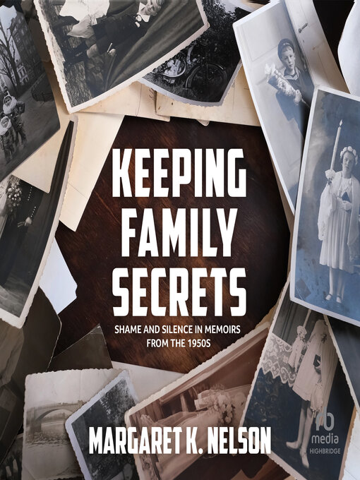 Title details for Keeping Family Secrets by Margaret K. Nelson - Available